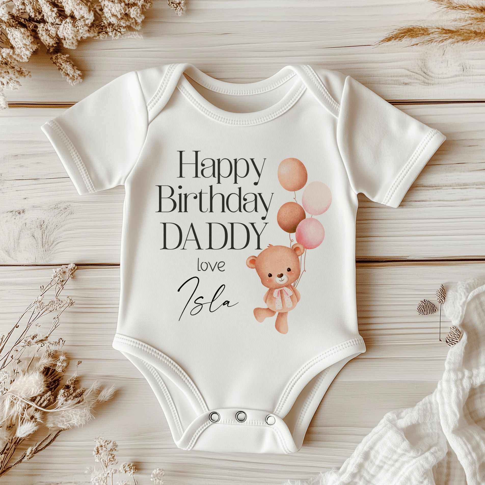 Happy Birthday Daddy Teddy Bear Girl Personalised Baby Bodysuit