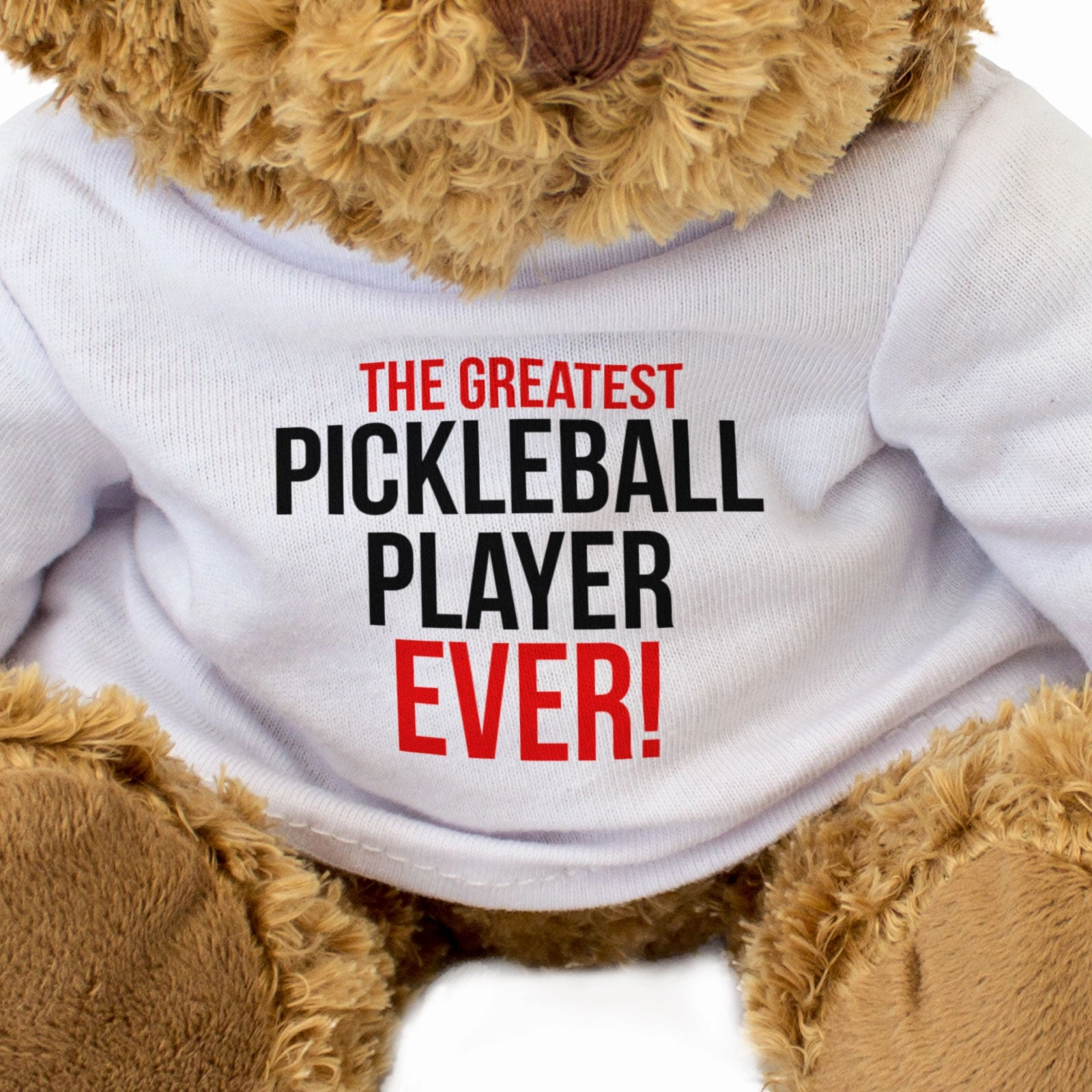 THE GREATEST PICKLEBALL PLAYER EVER - Teddy Bear - Cute Cuddly - Gift Present