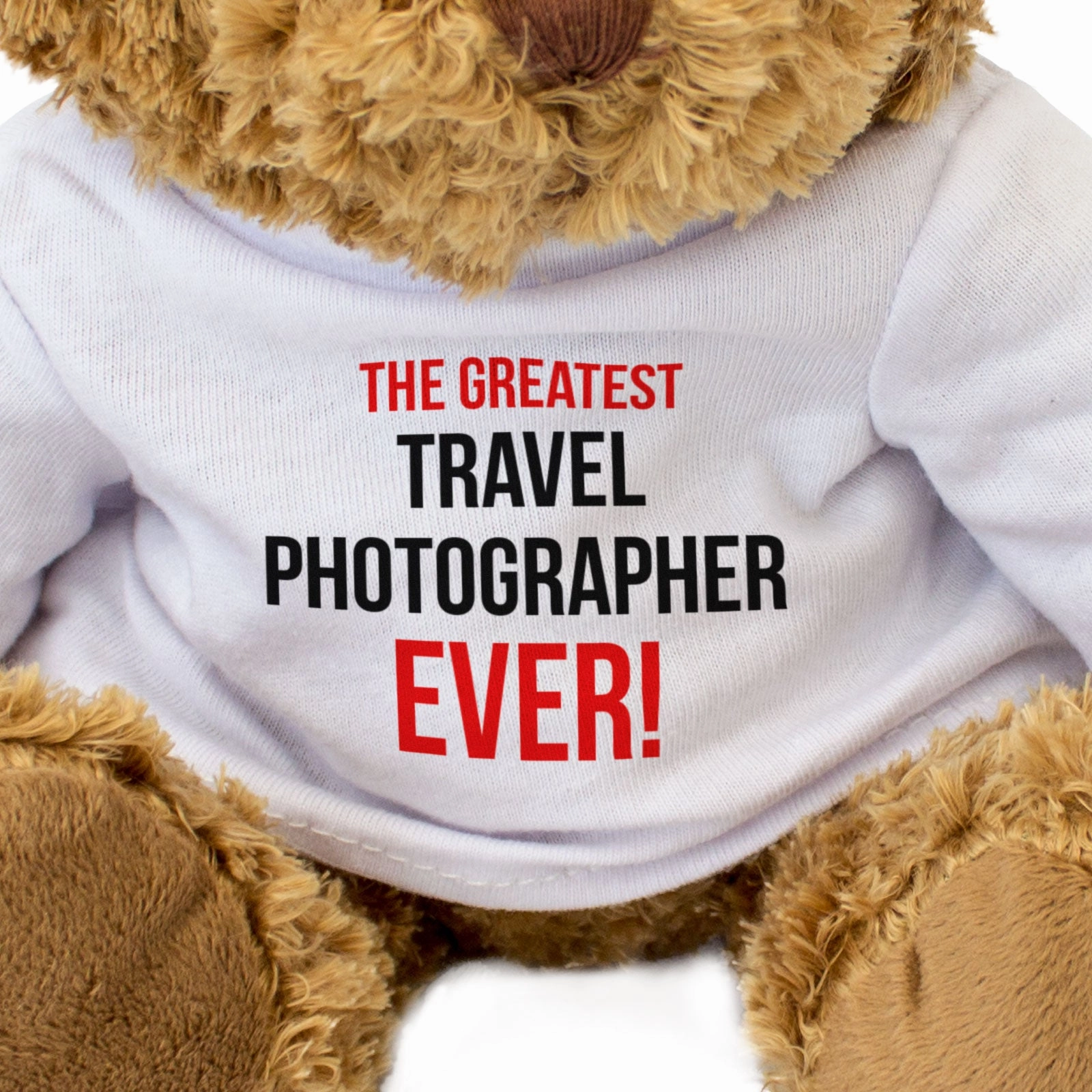THE GREATEST TRAVEL PHOTOGRAPHER EVER - Teddy Bear - Cute - Gift Present